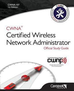 CWNA Certified Wireless Network Administrator Official Study Guide 9780997160758