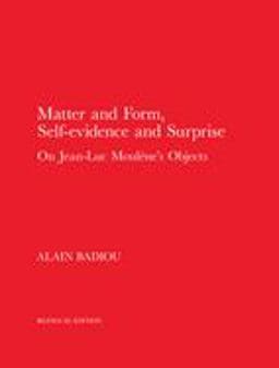 Matter and Form, Self-Evidence and Surprise 9780997567496