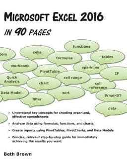 Microsoft Excel 2016 in 90 Pages 9780998684406