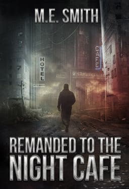 Remanded to the Night Cafe 9780999379301