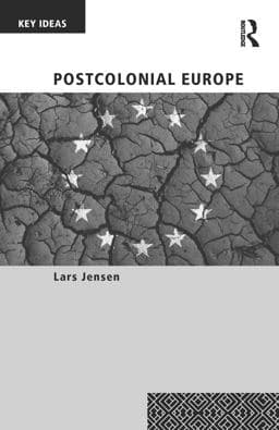 Postcolonial Europe 9781000034035