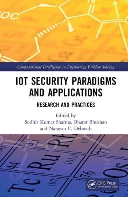 IoT Security Paradigms and Applications 9781000172287