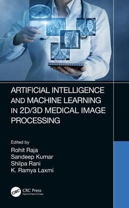 Artificial Intelligence and Machine Learning in 2D/3D Medical Image Processing 9781000337136