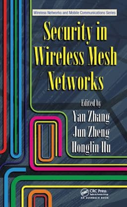 Security in Wireless Mesh Networks 9781000654233