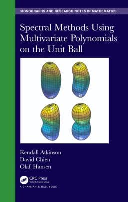 Spectral Methods Using Multivariate Polynomials on the Unit Ball 9781000725988