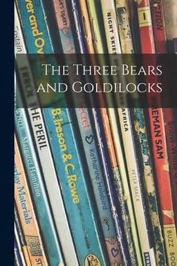 The Three Bears and Goldilocks 9781015261631