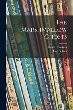 The Marshmallow Ghosts 9781015265479