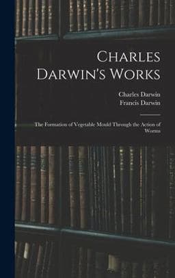Charles Darwin's Works 9781015597587