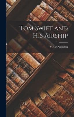 Tom Swift and His Airship 9781015899742