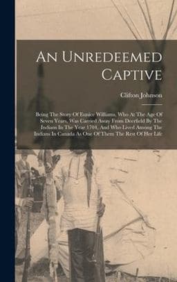 An Unredeemed Captive 9781016091244