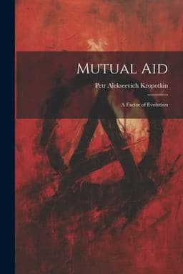 Mutual Aid; a Factor of Evolution 9781021166784
