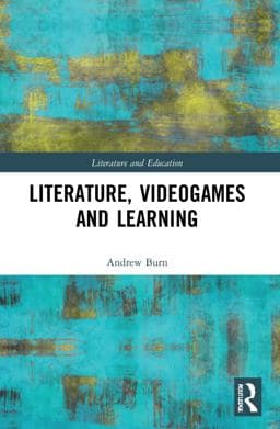 Literature, Videogames and Learning 9781032024523