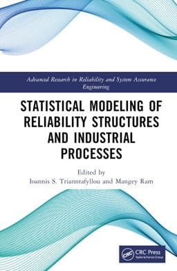 Statistical Modeling of Reliability Structures and Industrial Processes 9781032066257
