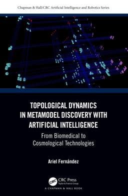 Topological Dynamics in Metamodel Discovery with Artificial Intelligence 9781032366326
