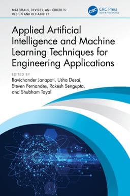 Applied Artificial Intelligence and Machine Learning Techniques for Engineering Applications 9781040359716