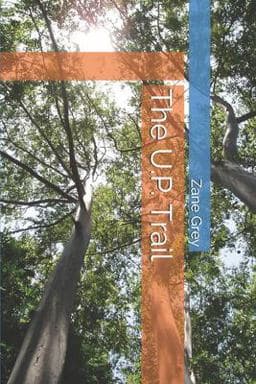 The U. P. Trail 9781086148169