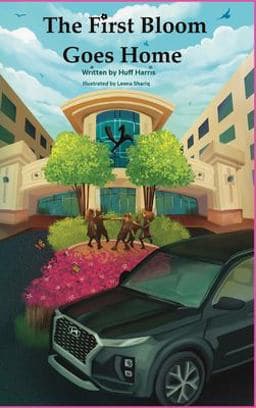 The First Bloom Goes Home 9781088041970