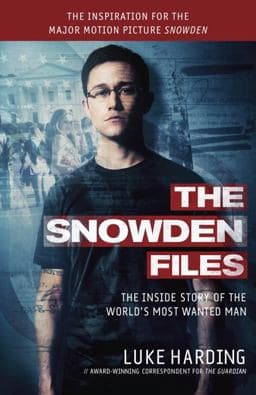 The Snowden Files (Movie Tie in Edition) 9781101972250