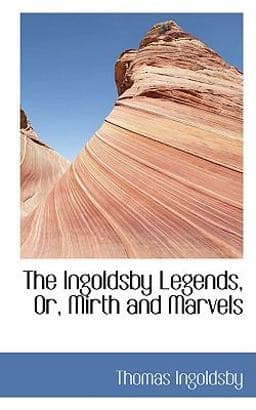 The Ingoldsby Legends, or, Mirth and Marvels 9781103045808