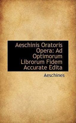 Aeschinis Oratoris Oper 9781103748440