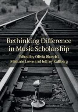 Rethinking Difference in Music Scholarship 9781107026674