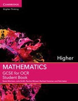 GCSE Mathematics for OCR Higher Student Book 9781107448056