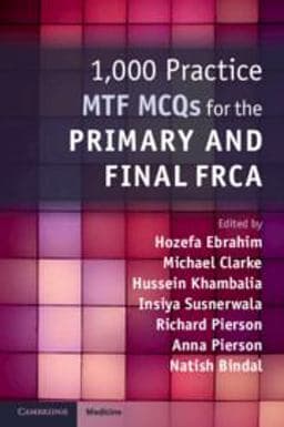 1,000 Practice MTF MCQs for the Primary and Final FRCA 9781108465830