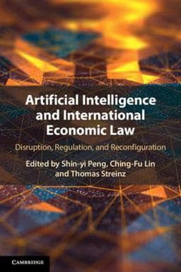 Artificial Intelligence and International Economic Law 9781108949064