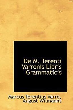 De M Terenti Varronis Libris Grammaticis 9781110098934