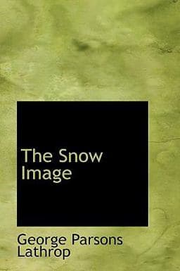 The Snow Image 9781110600007