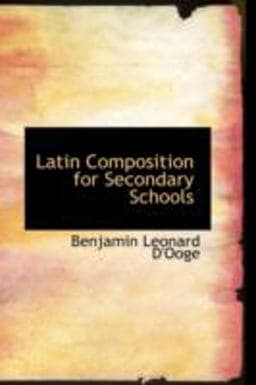 Latin Composition for Secondary Schools 9781113092960