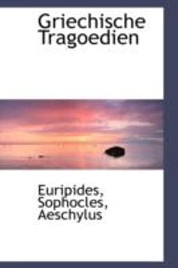 Griechische Tragoedien 9781113105790