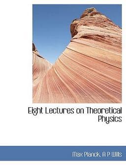 Eight Lectures on Theoretical Physics 9781113673459