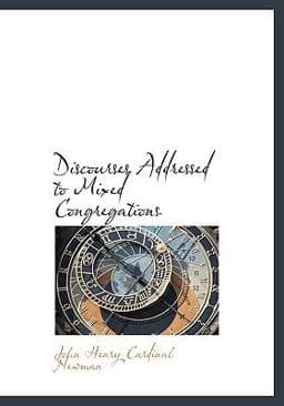 Discourses Addressed to ed Congregations 9781113923288