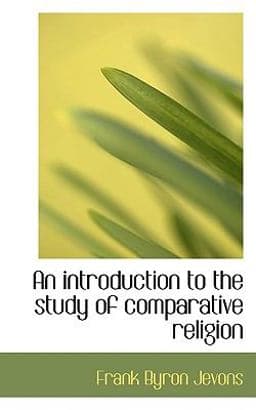 An Introduction to the Study of Comparative Religion 9781116058987