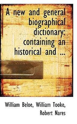 A New and General Biographical Dictionary 9781117679471