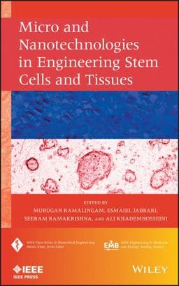 Micro and Nanotechnologies in Engineering Stem Cells and Tissues 9781118140420
