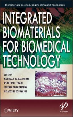 Integrated Biomaterials for Biomedical Technology 9781118423851