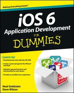 IOS 6 Application Development for Dummies 9781118550069
