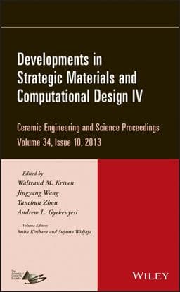 Developments in Strategic Materials and Computational Design IV, Volume 34, Issue 10 9781118807279