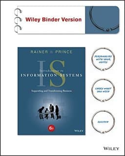 Introduction to Information Systems, 6e Binder Ready Version + WileyPLUS Learning Space Registration Card 9781119231769