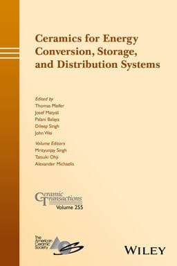 Ceramics for Energy Conversion, Storage, and Distribution Systems 9781119234487