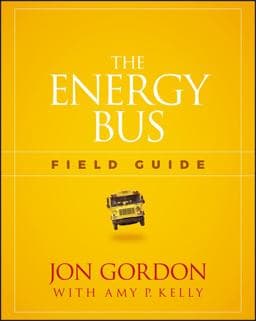 The Energy Bus Field Guide 9781119412458