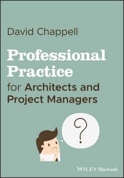 Professional Practice for Architects and Project Managers 9781119540076