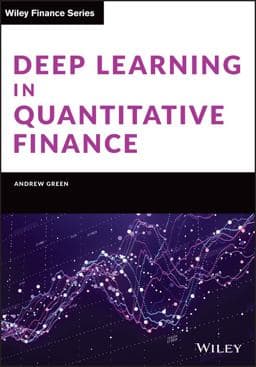Deep Learning in Quantitative Finance 9781119685241