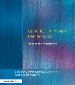 Using ICT in Primary Mathematics 9781134116577