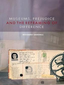 Museums, Prejudice and the Reframing of Difference 9781134209750