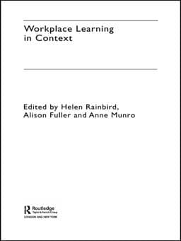 Workplace Learning in Context 9781134374113