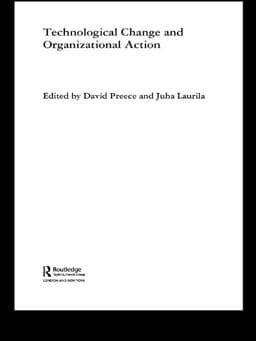 Technological Change and Organizational Action 9781134502004