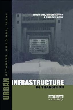 Urban Infrastructure in Transition 9781134941735